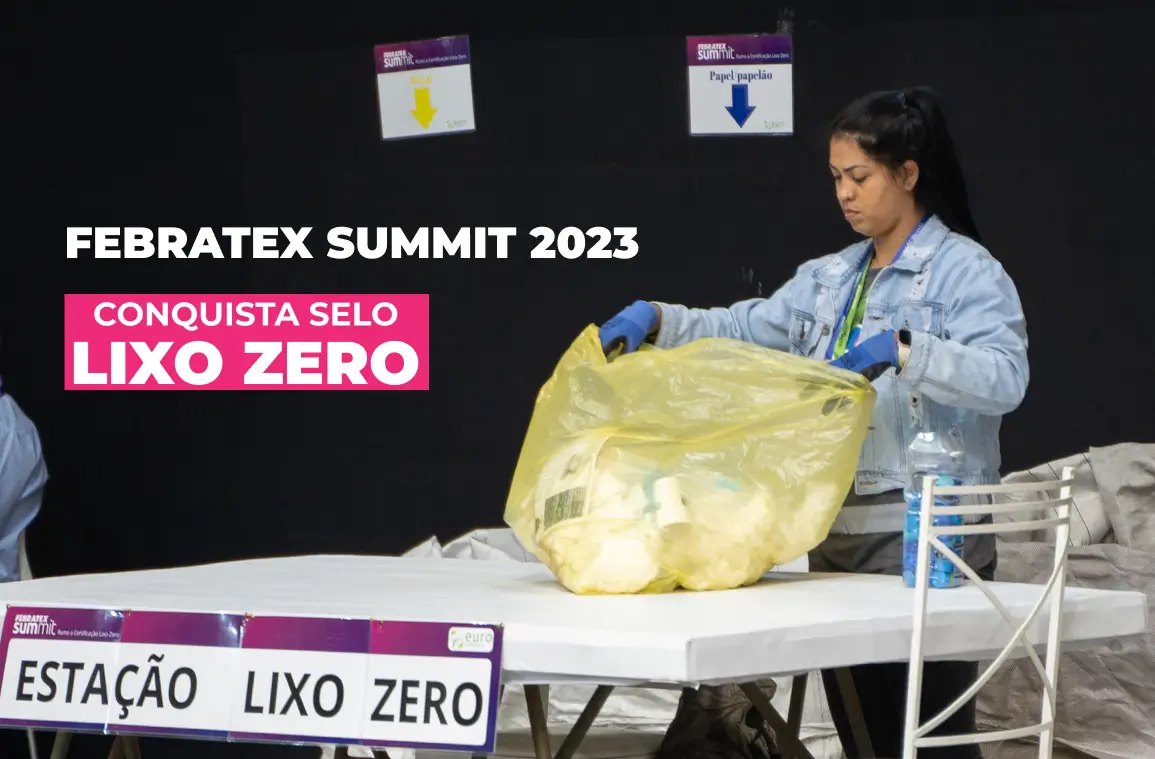 Febratex Summit conquista o selo Lixo Zero